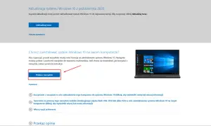 Chcesz zainstalować Windows 10? Dowiedz się, czy viste można zaktualizować do Windows 10 i pobierz narzędzie.